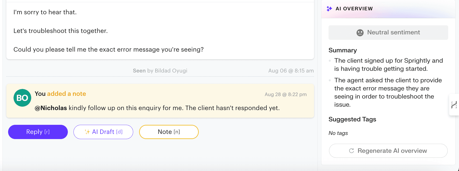 Tagging and assigning tickets ensures inquiries are directed to the right team members.