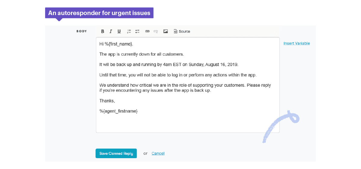This autoresponder alerts customers of urgent issues like bugs or server outages.