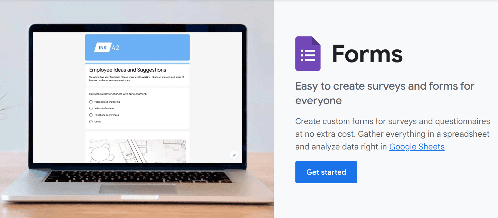 The Google Forms customer satisfaction survey tool.