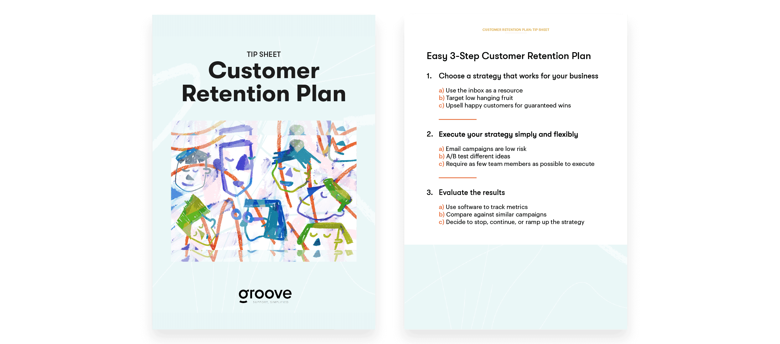 Grab this cheat sheet for a 3-step rundown of our customer retention strategy